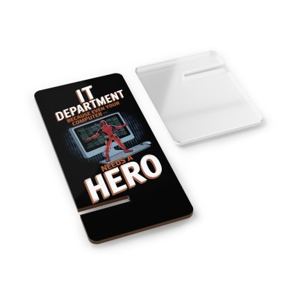 IT Department - Because Your Computer Needs a Hero - Mobile Display Stand for Smartphones - Image 2