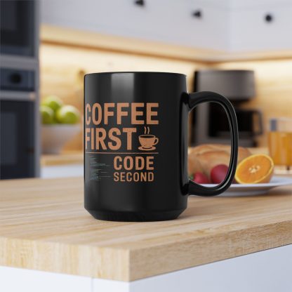 Coffee First Code Second - Black Mug (11oz, 15oz) - Image 2
