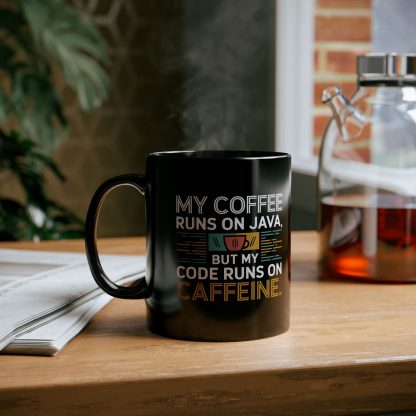 Coffee Runs on Java Code Runs on Caffeine - Black Mug (11oz, 15oz) - Image 4