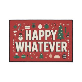 A festive floor mat featuring the playful phrase "Merry Whatever" surrounded by cheerful Christmas decorations. The mat is made from 100% polyester with a sleek black trim and a non-slip rubber backing for safety. It showcases vibrant, edge-to-edge printing that adds a touch of holiday charm to any entryway or room. Ideal for celebrating the season with a lighthearted attitude, this mat serves as a welcoming statement piece for all visitors. Perfect for those who want to embrace the holidays without taking them too seriously.