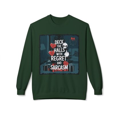 Tinsel, Tears, and Sarcasm: The Deck the Halls with Regret Holiday Sweatshirt - Image 10