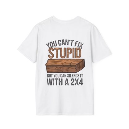 Silence Solution: When Words Fail, 2x4 Prevails T-Shirt - Image 13