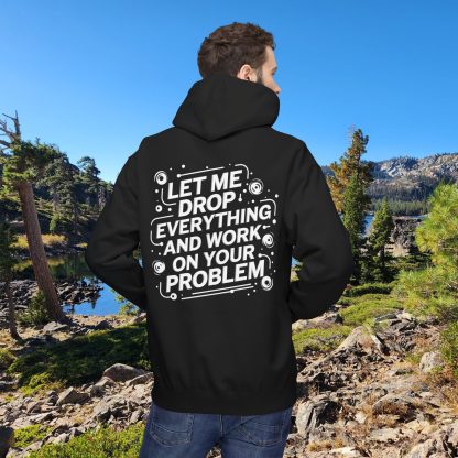 Professional Problem Solver: Unpaid, Overworked, and Stylish Hoodie - Image 3