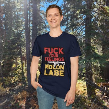 Stand Tall, Speak Loud: The 'Fuck Your Feelings – Molon Labe Unisex Tee - Image 8