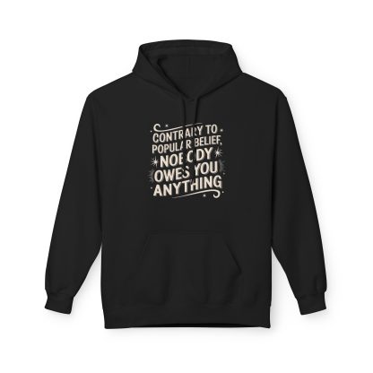 Nobody Owes You Anything Softstyle Fleece Hoodie - Image 7