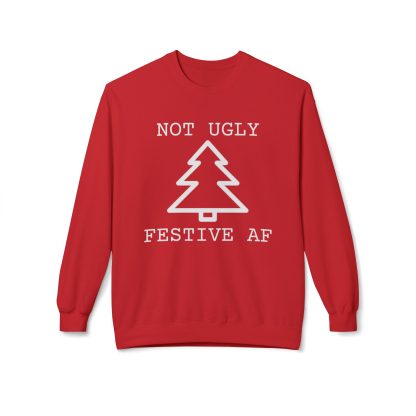 Christmas tree outline with 'Not Ugly Festive AF' printed on a cozy unisex sweatshirt in bold lettering, featuring a relaxed fit and festive design.